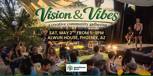Vision & Vibes: A Creative Community Gathering by Greenhouse Gives