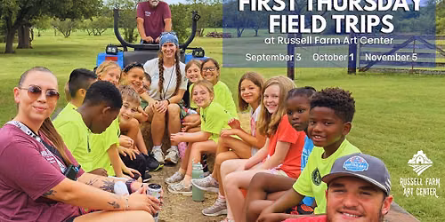 First Thursday Field Trips