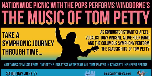 Windborne\u2019s The Music of Tom Petty \u2013 Nationwide Picnic with the Pops