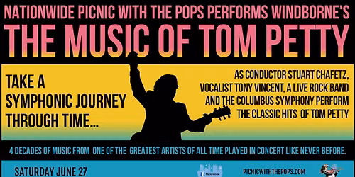 Windborne\u2019s The Music of Tom Petty \u2013 Nationwide Picnic with the Pops