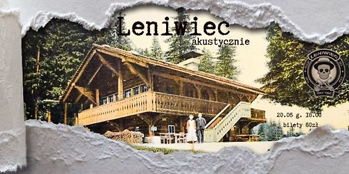 20.06 Schronisko Szwajcarka - Leniwiec akustyczny koncert "Szwajcarkowe granie"na