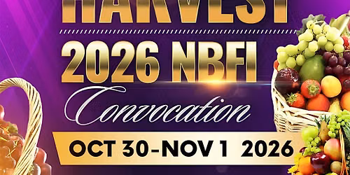 3rd Annual NBFI Convocation * Experience 3 powerful days of EQUIPPING !!!
