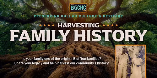 Harvesting Family History at the Bluffton Gullah Cultural Heritage Center