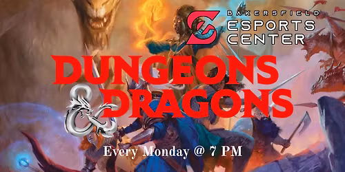 D&D Night @ Bakersfield eSports Center