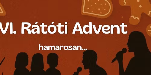 VI. R\u00e1t\u00f3ti Advent
