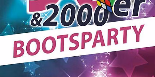 DIE 90er & 2000er BOOTSPARTY