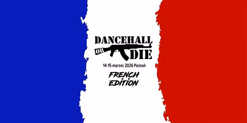 DANCEHALL OR DIE 2026