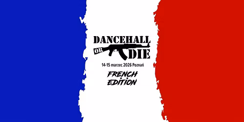 DANCEHALL OR DIE 2026