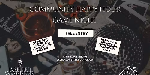 Community Happy Hour + Game Night