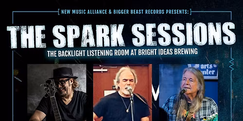 Spark Sessions: Lee Totten \/ Brian Brown \/ Ray Mason