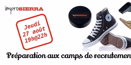 Pr\u00e9paration aux camps de recrutement - 1er soir - 27 ao\u00fbt