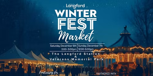 \ud83c\udf84\u2728 Langford Winter Fest Market 2025 \u2728\ud83c\udf84