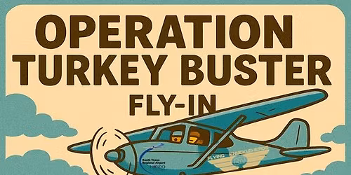 Operation Turkey Buster Fly-In