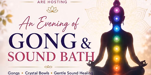 Gong & Sound Bath Experience - An Evening of Deep Relaxation