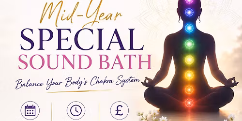 Special Sound Bath - Balance Your Body\u2019s Chakra System