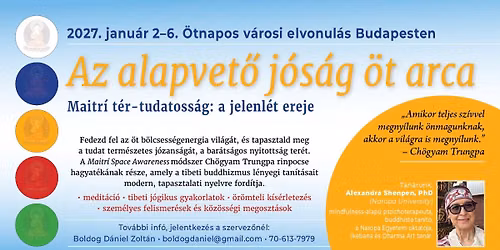 Az alapvet\u0151 j\u00f3s\u00e1g \u00f6t arca - Maitri t\u00e9r-tudatoss\u00e1g