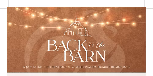 Back to the Barn a Weathervane Fundraiser 