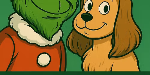 An afternoon with The Grinch & Max