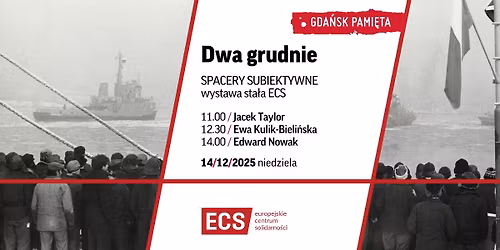Dwa grudnie | spacery subiektywne po wystawie sta\u0142ej ECS