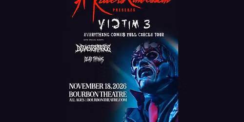 A Killer's Confession w\/ Dizasterpiece & Dead Things
