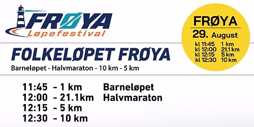 Fr\u00f8ya L\u00f8pefestival med 5 - 10 og Fr\u00f8yas f\u00f8rste halvmaraton l\u00f8p