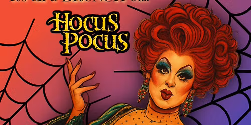 Hocus Pocus Drag Brunch