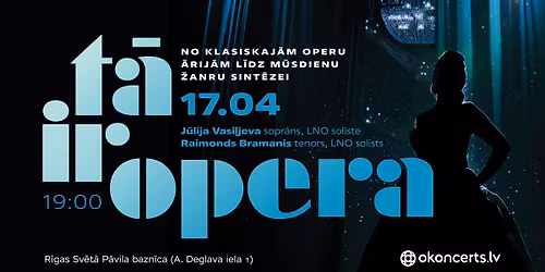 \ud83d\udcab T\u0100 IR OPERA - no klasiskaj\u0101m operu \u0101rij\u0101m l\u012bdz m\u016bsdienu \u017eanru sint\u0113zei
