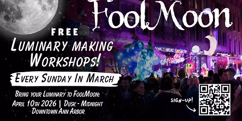 Fool U! FoolMoon Luminary Making Workshop Series