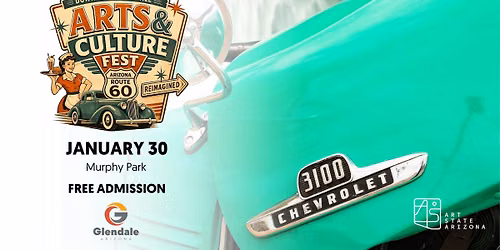 Downtown Glendale Arts & Culture Fest: Arizona Route 60 Reimagined