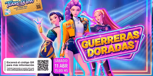 GUERRERAS DORADAS | Teatro Coliseo Podest\u00e1