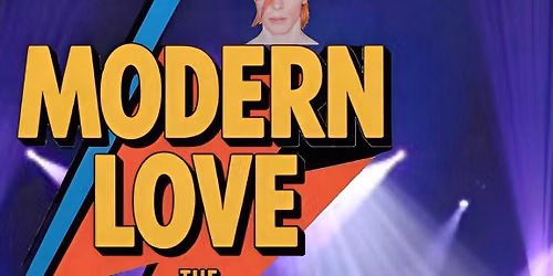 Modern Love-The David Bowie Tribute