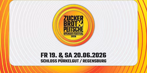 ZUCKERBROT&PEITSCHE OPEN AIR FESTIVAL 2026