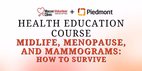 Midlife, Menopause, and Mammograms: How to Survive - MVC Health Education Class