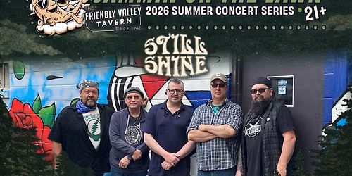 Still Shine at Friendly Valley Tavern