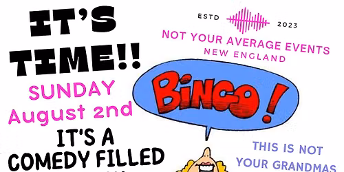 Not Your Grandma's Comedy Bingo Brunch in Cranston RI - Sunday August 2nd
