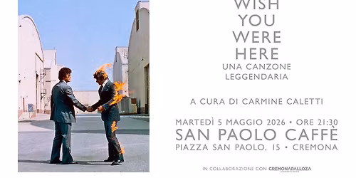 Wish You Were Here \u2022 Una canzone leggendaria