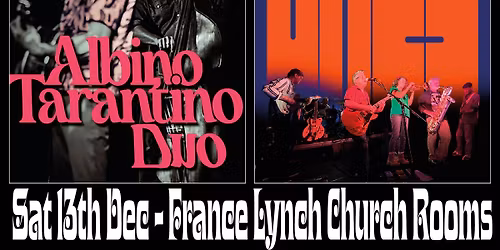 Thee Ones & Albino Tarantino Duo @ France Lynch