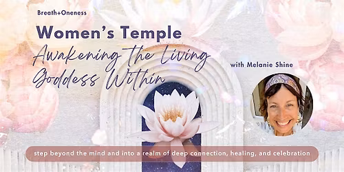 Women's Temple Workshop: Awakening the Living Goddess Within