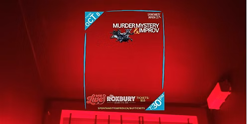 Spontaneity: M**der Mystery & Improv