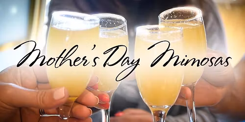 Mimosas and Moms