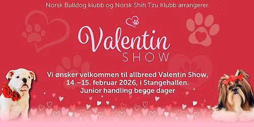 Valentin show, 2 dagers allbreed utstilling, valpeshow og juniorhandling
