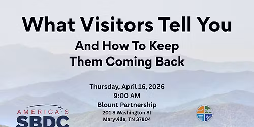 What Visitors Tell You, And How to Keep Them Coming Back