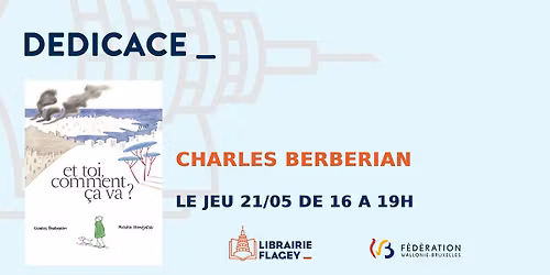 Et toi, comment \u00e7a va ? Charles Berberian en d\u00e9dicace