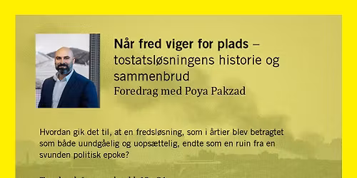 N\u00e5r fred viger for plads - foredrag med Poya Pakzad