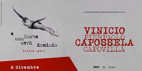 E Morte non avr\u00e0 dominio \u2013 Vinicio Capossela e Pierpaolo Capovilla \u2013 Bologna