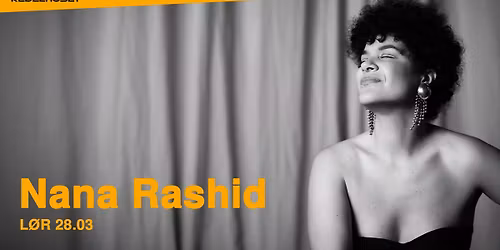 Nana Rashid \/ Kedelhuset, Silkeborg