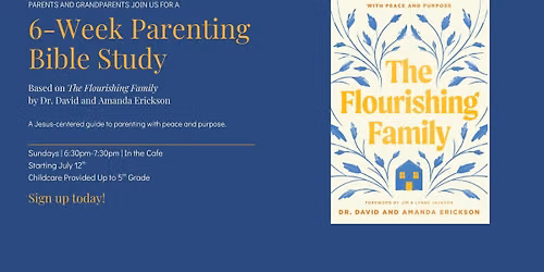 The Flourishing Family Parenting Bible Study