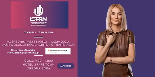 Po\u015brednik przysz\u0142o\u015bci \u2013 wizja 2030. Jak ewoluuje rola agenta nieruchomo\u015bci w transakcji ? LSPRN