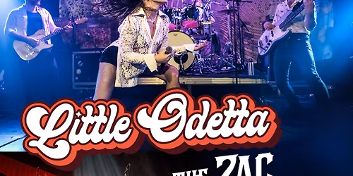 LITTLE ODETTA + The ZAC SCHULZE GANG