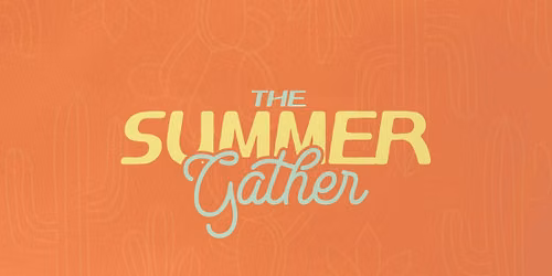 The Summer Gather - Women's Pop-Up Market